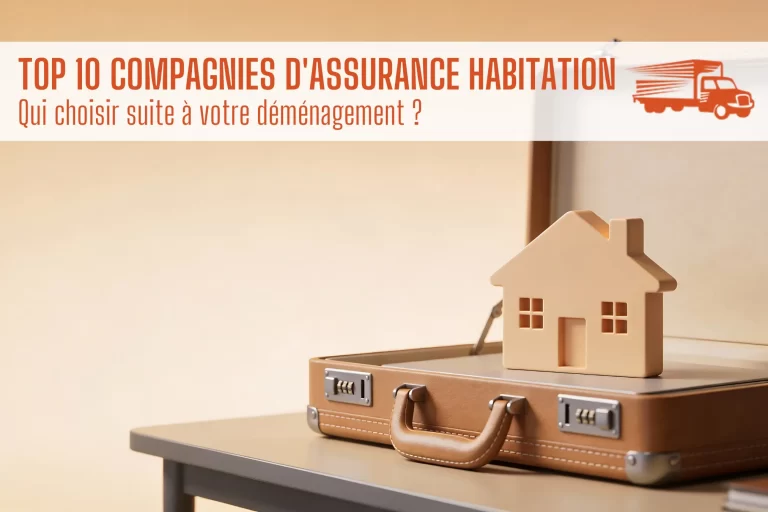 top 10 compagnies dassurance habitation qui choisir suite a votre demenagement